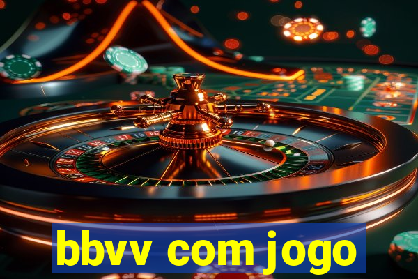 bbvv com jogo